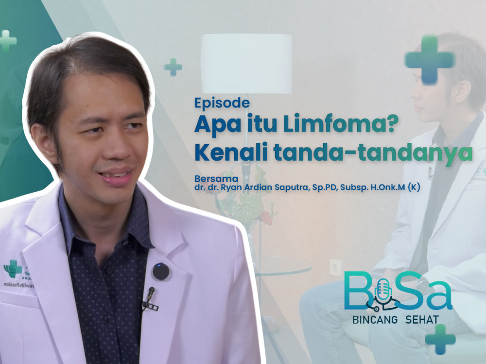 Limfoma, kanker yang kerap dianggap ringan dan tak disadari (1)