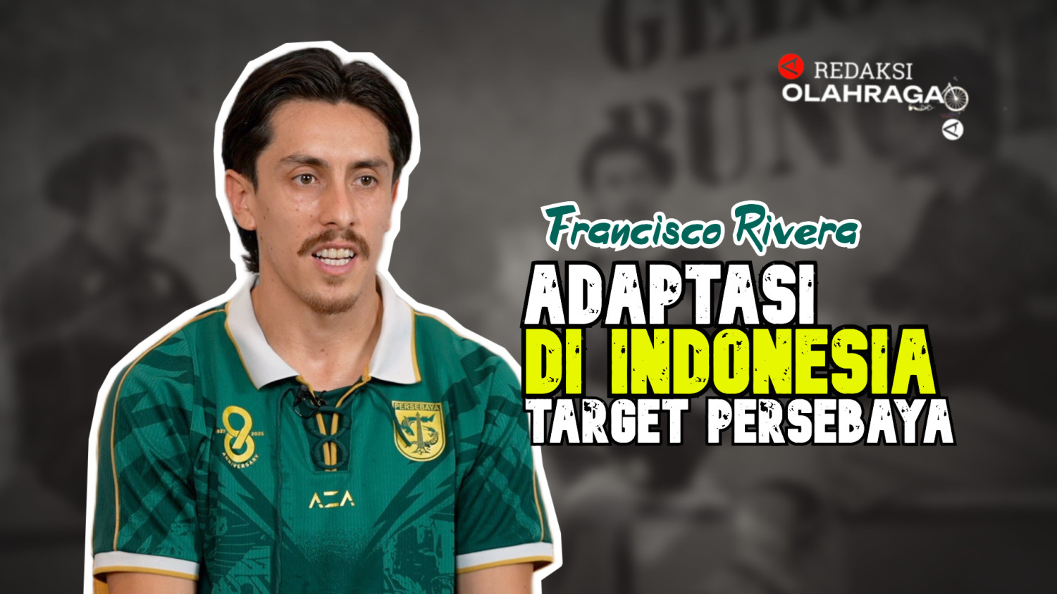 Redaksi Olahraga : Adaptasi Rivera dan Target Persebaya